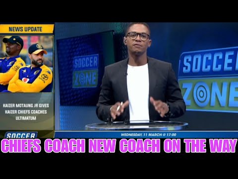 Soccer Zone | New Coach is coming to Kaizer Chiefs | Pitso or Benny 