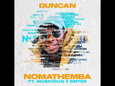 Duncan Nomathemba ft emtee