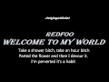 [LYRICS] Welcome to my world - RedFoo 