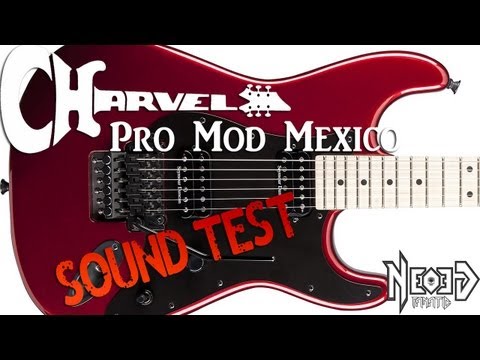 Charvel Pro Mod Made in Mexico SOUND TEST - Neogeofanatic