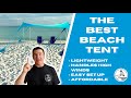 THE BEST Beach Sun Shade Available | The Sun Ninja Is My Choice For the Best Beach Tent