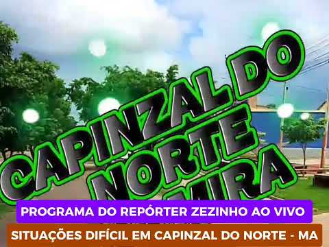 CAPINZAL DO NORTE MARANHÃO A MAIS POBRE DO ESTADO 