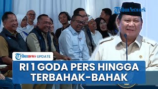Jokes Pecah! Prabowo Goda Wartawan hingga Terbahak-bahak: Rekan Pers yang Saya Cintai, Kadang-kadang