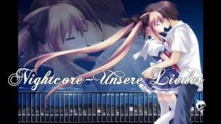 Nightcore~Unsere Lieder (Lyric)