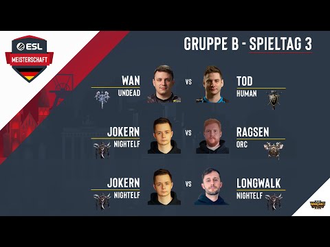 WC3 - WaN vs. ToD / JokeRn vs. RaGsen / JokeRn vs. LongWalk | ESL Meisterschaft 2020 -  Season 2