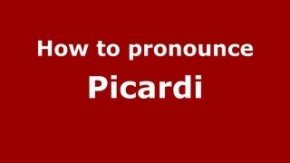 How to pronounce Picardi