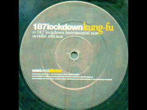 187 Lockdown --  Kung-Fu