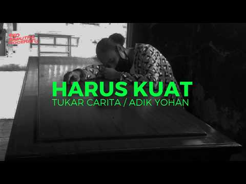 HARUS KUAT - EKO SAPUTRA POCERATU