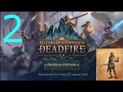 Pillars of Eternity II: Deadfire - Episode 2 - Recruiting the Soul-Lantern 'Xoti'