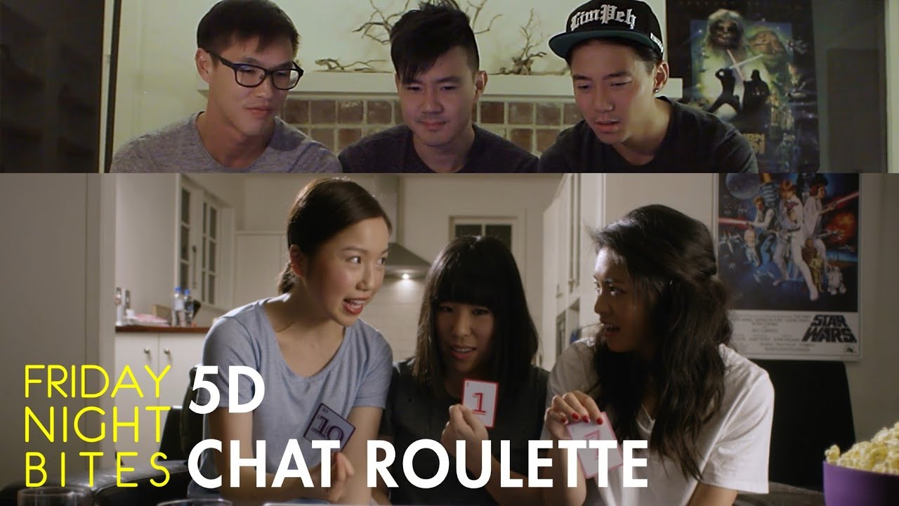 Friday Night Bites - 5D CHAT ROULETTE ft Wong Fu Productions | Comedy Web Series