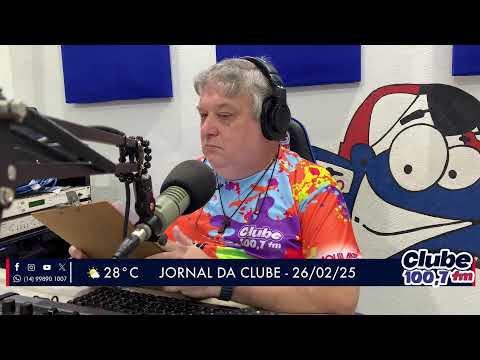 Jornal da Clube - 26/02/2025 - Edição da Manhã