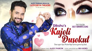 Kajoli Dusokut By Dikshu || Ajoy Phukan || Luitporiya Theatre 2019-20