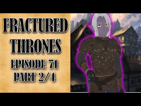 Fractured Thrones Season 2 | Episode 71  'Echoes' | Part 2 of 4