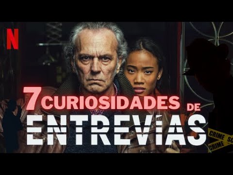 7 Curiosidades da Serie Entrevias - NETFLIX