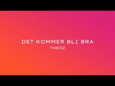 DET KOMMER BLI BRA - Theoz (Legendado)