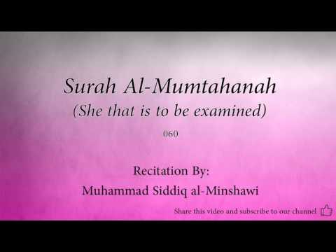 Surah Al Mumtahanah She that is to be examined   060   Muhammad Siddiq al Minshawi   Quran Audio