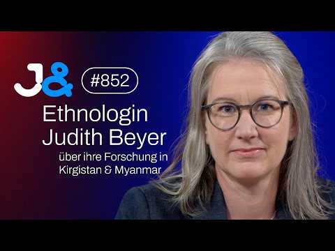 Ethnologin Judith Beyer über Feldforschung in Kirgistan & Myanmar - Jung & Naiv: Folge 852 Video-Thumbnail von YouTube