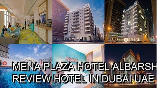MENA Plaza Hotel Albarsha   Reviews real guests Real opinions Dubai UAE
