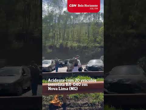 Minas Gerais: Mega acidente na BR-040 em Nova Lima paralisa trânsito