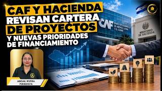 CAF y Hacienda revisan cartera de proyectos y nuevas prioridades de financiamiento