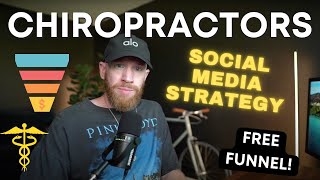 Social Media Marketing Strategies for Chiropractors! (BEST STRATEGY + FREE CHIROPRACTOR FUNNEL)