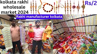 Rakhi Market Kolkata Bara Bazar Rakhi Manufacturer Wholesaler New Collections 2024