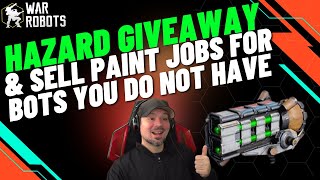 War Robots Hazard Giveaway How To Sell Pain Jobs For Robots You Don