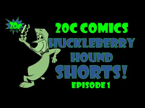 20C Comics: Huckleberry Hound SHORTS! Episode 1