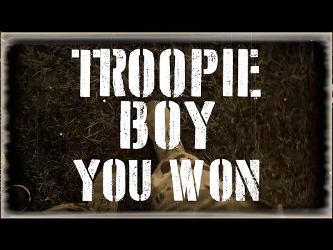 Troopie Boy You Won