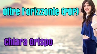 Oltre l&#39;orizzonte POP (Voce: Chiara Grispo)