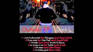 2) Dark'L - Il mio credo ft. Nico Flash (prod. Smooth Kidd)