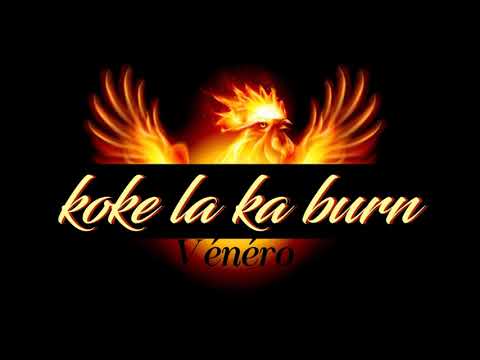 Vénéro - KOKE LA KA BURN 2018