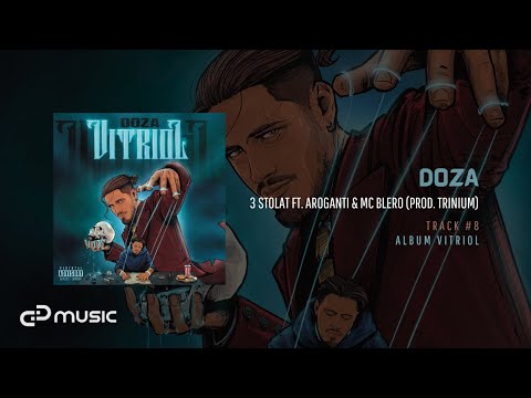 DOZA - 3 Stolat ft. AroGanti & MC Blero (prod. Trinium)