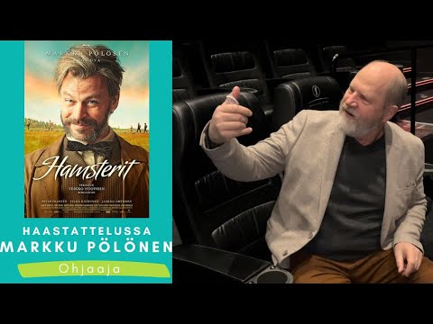 Haastattelussa Markku Pölönen -Hamsterit elokuvan ohjaaja