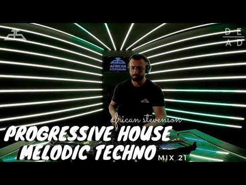 Progressive House // Melodic Techno Best Mix 2020 by African Stevenson - DeadLine Radio #21