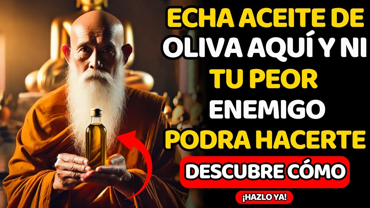 ¡NO SALTES! Utiliza así ACEITE DE OLIVA y ni tu peor Enemigo podra HACERTE DAÑO I Historias Budistas