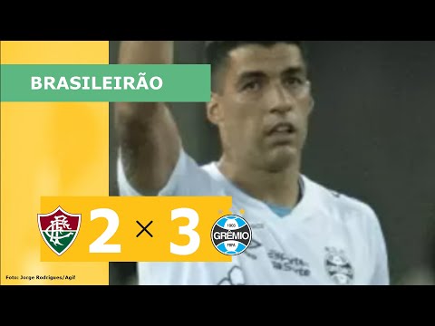 FLUMINENSE 2 x 3 GRÊMIO - CAMPEONATO BRASILEIRO 2023; VEJA OS GOLS