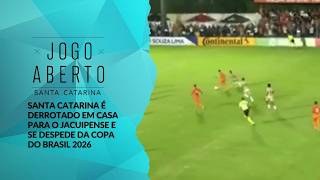 Santa Catarina é derrotado em casa para o Jacuipense e se despede da Copa do Brasil 2026