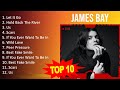 J A M E S B A Y 2023 MIX Top 10 Best Songs Greatest Hits Full Album