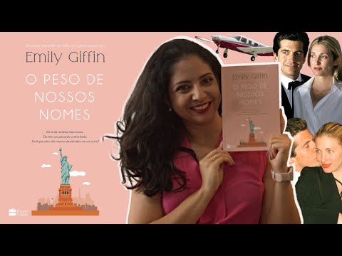 ROMANCE, CELEBRIDADES E TOQUES REAIS: O PESO DE NOSSOS NOMES, DE EMILY GIFFIN