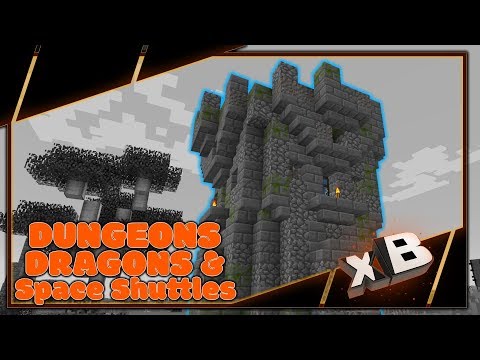 xBCrafted - Dungeons, Dragons & Space Shuttles :: Minecraft 1.12 :: E01