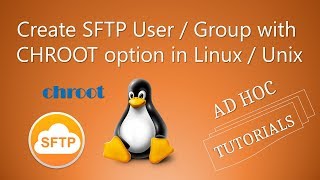 Create SFTP User / Group with CHROOT option in Linux / Unix