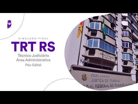 Simulado Final TRT RS – Técnico Judiciário - Área Administrativa - Correção