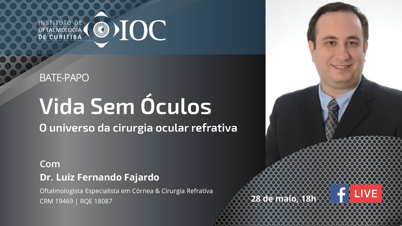 Bate-papo | Cirurgia Ocular Refrativa com Dr. Luiz Fernando Fajardo