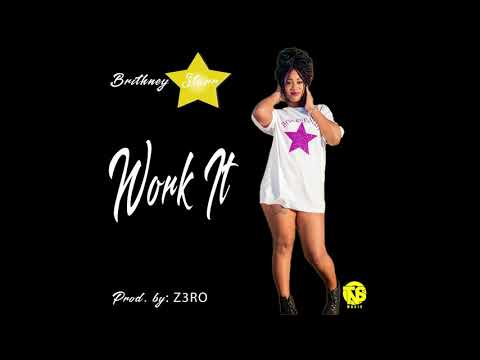 Brithney Starr:Work It-Raw (Official Audio)
