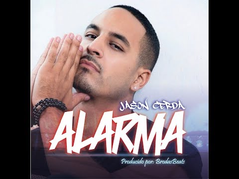 Jason Cerda | Alarma (Brodasbeats Remix)