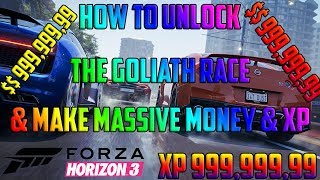 Forza Horizon 3 How To Unlock The Goliath Race & Make Massive Money & XP