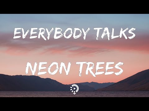 Neon Trees - Everybody Talks (Lyrics) | It started with a whisper