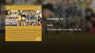 Duelo  · Olvídame Tú  (AUDIO)