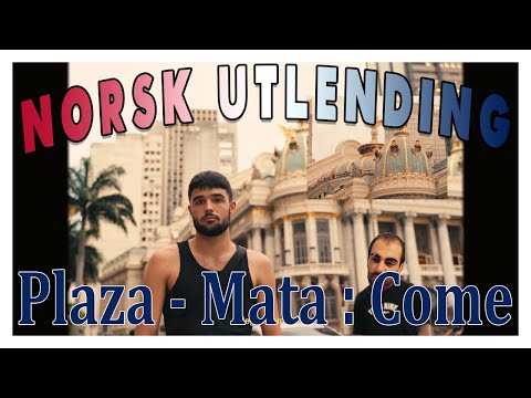 NORSK UTLENDING REACTING PÅ: "Plaza - Mata : Come (Offisiell musikkvideo)"
